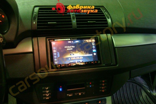 установка магнитолы Pioneer AVH-X8500BT BMW X5